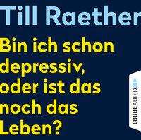 Cover for Raether · Bin ich schon depressiv, oder i (Book)