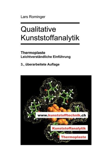Cover for Lars Rominger · Qualitative Kunststoffanalytik: Thermoplaste. Leichtverstandliche Einfuhrung. 3., uberarbeitete Auflage (Paperback Book) [German edition] (2004)