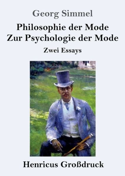 Cover for Georg Simmel · Philosophie der Mode / Zur Psychologie der Mode (Grossdruck) (Taschenbuch) (2019)