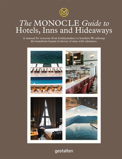 The Monocle Guide To Hotels, Inns and Hideaways - Monocle - Books - Die Gestalten Verlag - 9783899559521 - June 21, 2018