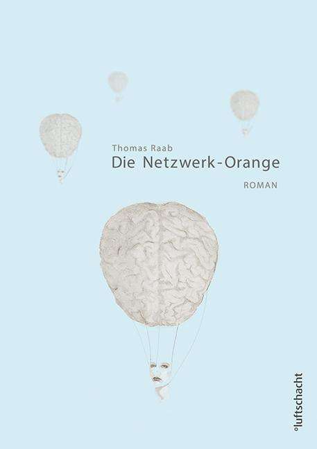 Cover for Thomas Raab · Die Netzwerk-orange (Book)