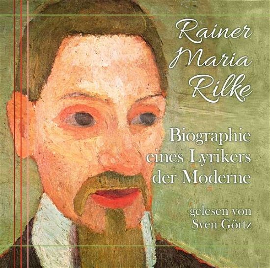 Cover for Rainer Maria Rilke · Rainer Maria Rilke-biographie Eines Lyrikers Der M (CD) (2019)