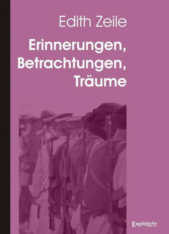 Cover for Zeile · Erinnerungen, Betrachtungen, Träu (Book)