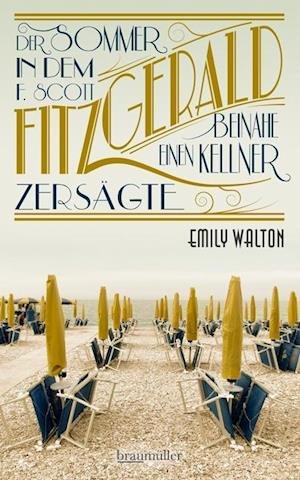 Cover for Walton · Walton:der Sommer, In Dem F. Scott Fitz (Bok)