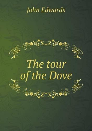 Cover for John Edwards · The Tour of the Dove (Pocketbok) (2013)