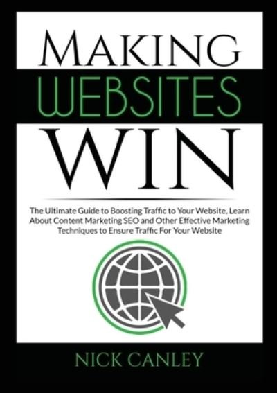 Cover for Nick Canley · Making Websites Win (Paperback Book) (2020)