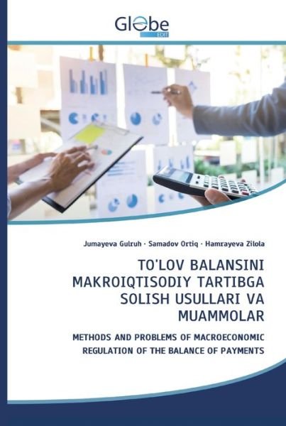 Cover for Jumayeva Gulruh · To'lov Balansini Makroiqtisodiy Tartibga Solish Usullari Va Muammolar (Pocketbok) (2020)