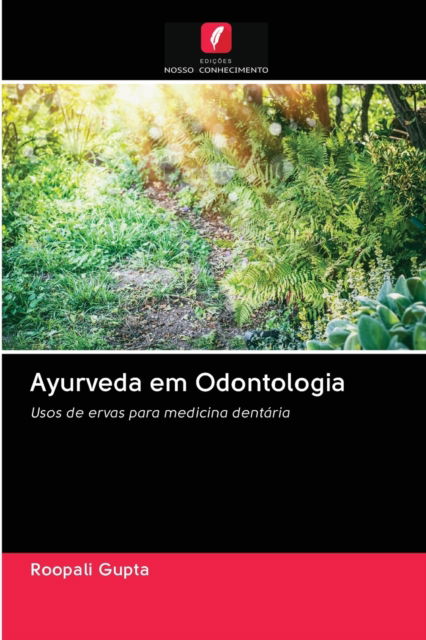 Cover for Roopali Gupta · Ayurveda em Odontologia (Paperback Book) (2020)