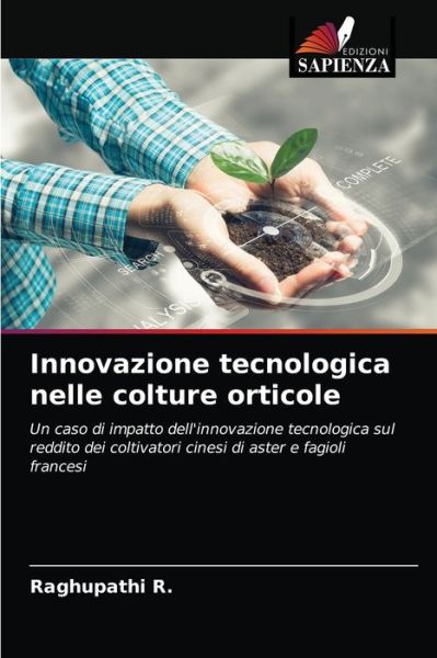Cover for Raghupathi R · Innovazione tecnologica nelle colture orticole (Paperback Book) (2021)