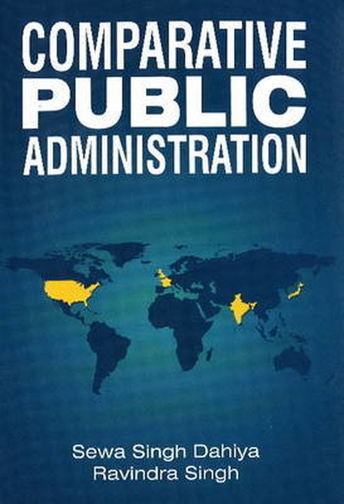 Cover for Sewa Singh Dahiya · Comparative Public Administration (Paperback Bog) (2012)