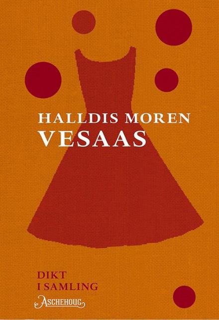 Cover for Vesaas Halldis Moren · Dikt i samling (Innbunden bok) (2015)