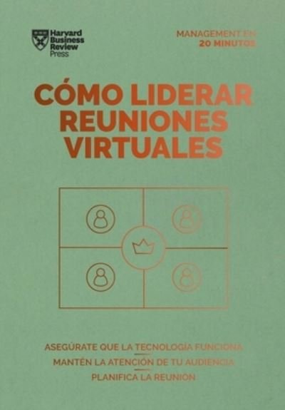 Cover for Harvard Business Review · Cómo Liderar Reuniones Virtuales (Book) [Leading Virtual Meetings Spanish edition] (2022)