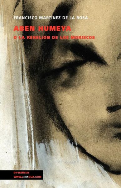 Cover for Francisco Martinez De La Rosa · Aben Humeya O La Rebelion De Los Moriscos (Paperback Book) (2024)