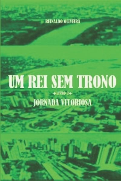 Cover for Reinaldo Oliveira · Um Rei Sem Trono (Paperback Book) (2019)