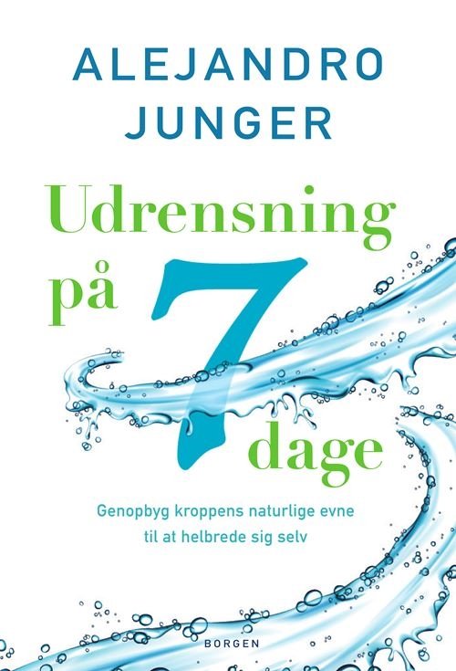 Cover for Alejandro Junger · Udrensning på 7 dage (Hæftet bog) [1. udgave] (2021)