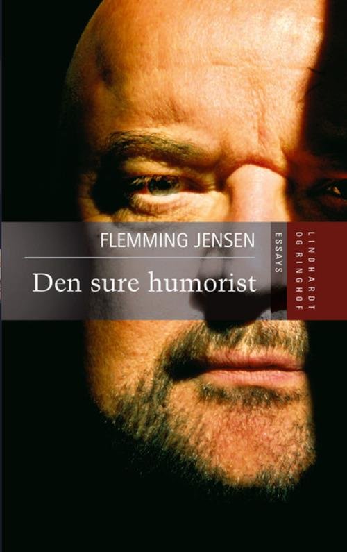 Cover for Flemming Jensen · Den sure humorist (Sewn Spine Book) [1er édition] (2015)