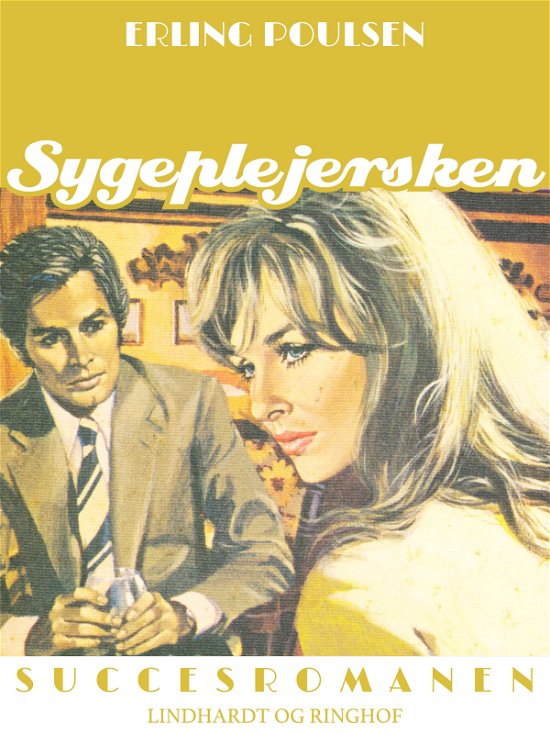 Succesromanen: Sygeplejersken - Erling Poulsen - Livros - Saga - 9788711894521 - 15 de fevereiro de 2018