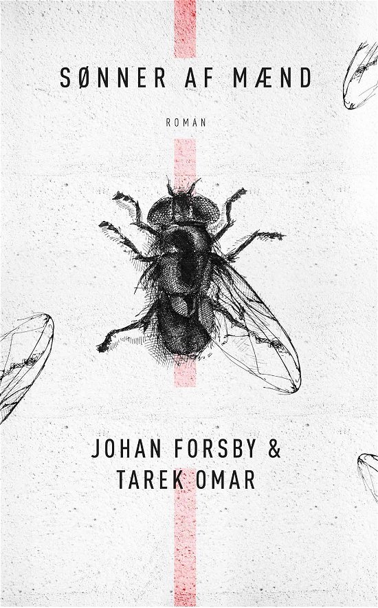 Sønner af mænd - Johan Forsby og Tarek Omar - Livres - Politikens Forlag - 9788740012521 - 26 février 2015