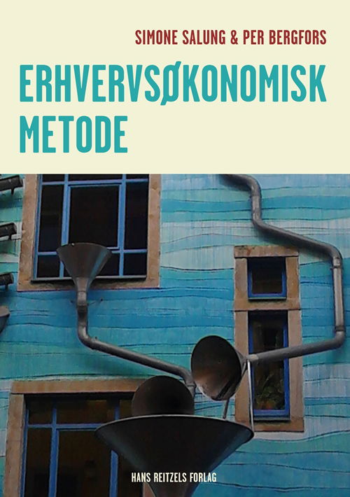 Cover for Simone Salung; Per Bergfors · Erhvervsøkonomisk metode (Sewn Spine Book) [1st edition] (2019)