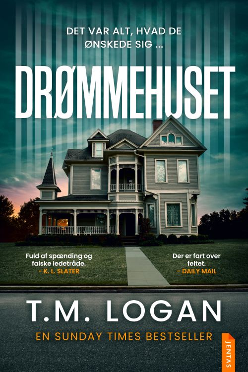 Cover for T.M. Logan · Drømmehuset (Sewn Spine Book) (2025)