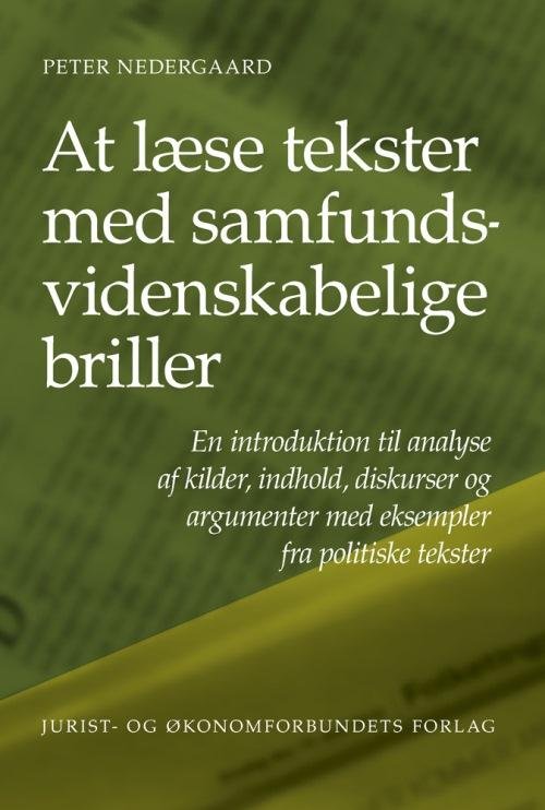 At læse tekster med samfundsvidenskabelige briller - Peter Nedergaard - Bøker - Djøf Forlag - 9788757434521 - 2. juli 2015