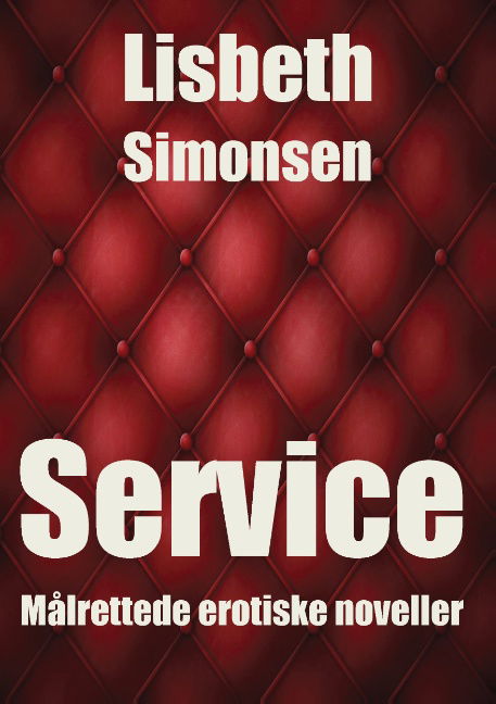 Cover for Lisbeth Simonsen · Service (Paperback Book) [1st edition] (2015)