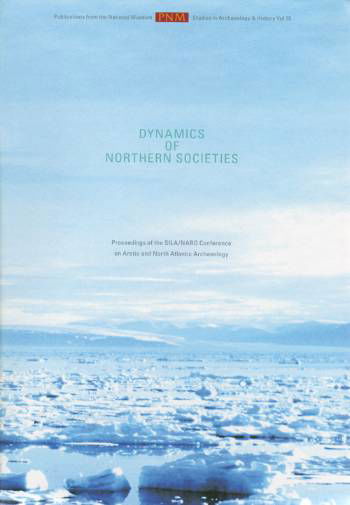 Nationalmuseets skrifter: Dynamics of Northern Societies - J. Arneborg - Książki - Aarhus Universitetsforlag - 9788776020521 - 22 maja 2006