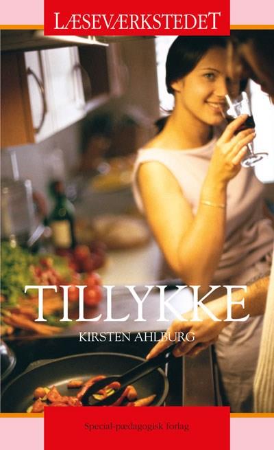 Læseværkstedet: Tillykke, Rødt niveau - Kirsten Ahlburg - Bøger - Special - 9788776075521 - 2. marts 2010