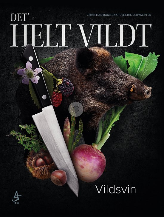 Cover for Erik Schwærter &amp; Christian Ramsgaard · DET' HELT VILDT: DET' HELT VILDT - Vildsvin (Inbunden Bok) [1:a utgåva] (2022)
