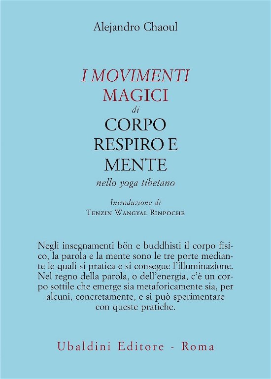 Cover for Alejandro Chaoul · I Movimenti Magici Di Corpo, Respiro E Mente Nello Yoga Tibetano (Book)
