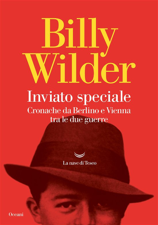 Cover for Billy Wilder · Inviato Speciale. Cronache Da Berlino A Vienna Tra Le Due Guerre (Bog)