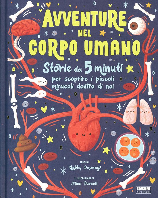 Cover for Gabby Dawnay · Avventure Nel Corpo Umano. Ediz. A Colori (Book)