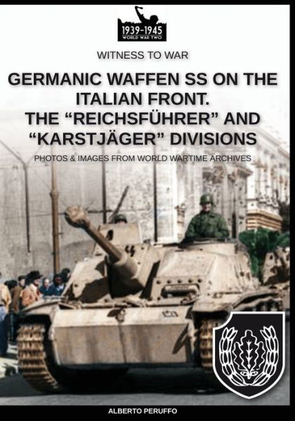 Cover for Alberto Peruffo · Germanic Waffen SS on the Italian front. The Reichsfuhrer and Karstjager divisions (Paperback Book) (2020)