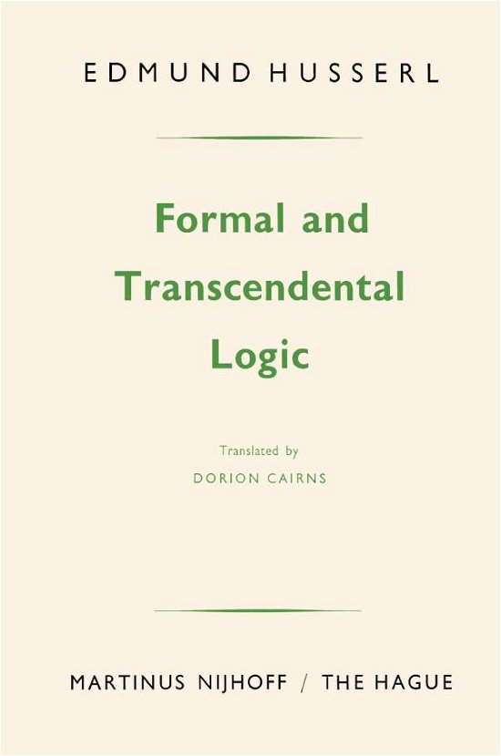 Cover for Edmund Husserl · Formal and Transcendental Logic (Taschenbuch) [9th ed. 1969 edition] (1977)