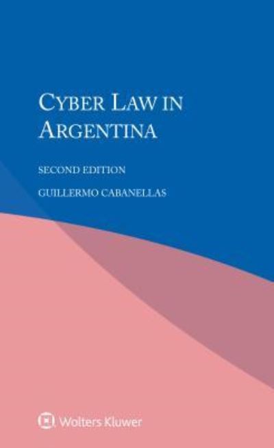 Cover for Guillermo Cabanellas · Cyber Law in Argentina (Taschenbuch) (2016)