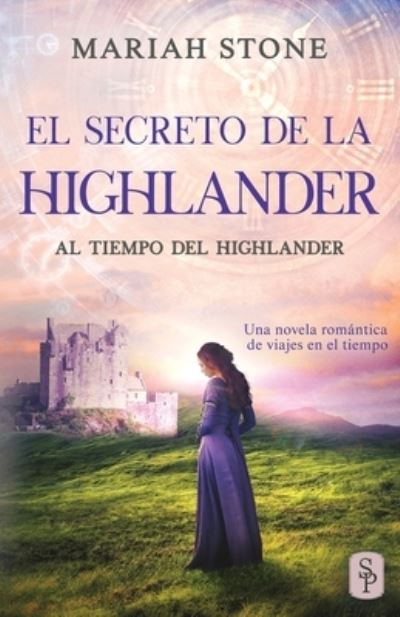 El secreto de la highlander - Mariah Stone - Książki - Stone Publishing - 9789083185521 - 27 sierpnia 2021