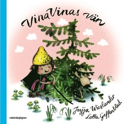 Cover for Jujja Wieslander · Vina Vinas vän (Innbunden bok) (2014)