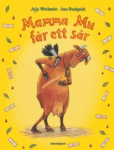 Cover for Sven Nordqvist · Mamma Mu och Kråkan: Mamma Mu får ett sår (Bound Book) (2019)