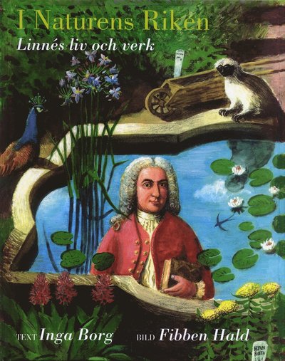 Cover for Inga Borg · I naturens riken : Linnés liv och verk (Hardcover Book) (2005)