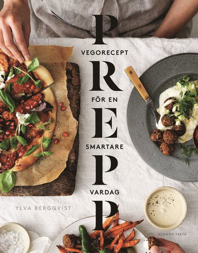 Cover for Ylva Bergqvist · Prepp : vegorecept för en smartare vardag (Hardcover Book) (2019)