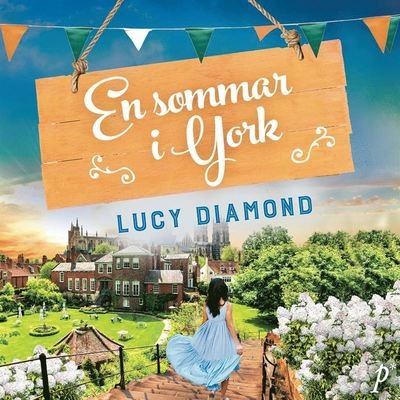 Cover for Lucy Diamond · En sommar i York (Lydbok (MP3)) (2021)