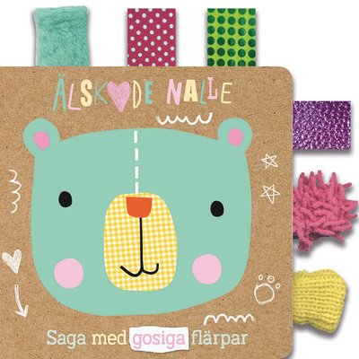 Älskade nalle : saga med gosiga flärpar - Annika Meijer - Books - Tukan förlag - 9789179851521 - September 11, 2020