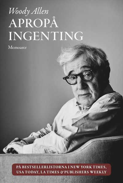 Cover for Woody Allen · Apropå ingenting (Hardcover Book) (2020)