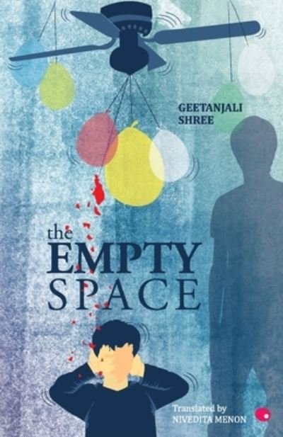 That Empty Space - Geetanjali Shree - Livres - HarperCollins India - 9789350290521 - 8 septembre 2011