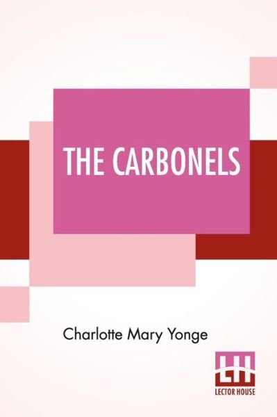 Cover for Charlotte Mary Yonge · The Carbonels (Pocketbok) (2021)