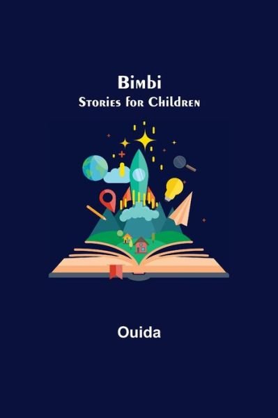 Bimbi; Stories for Children - Ouida - Bøker - Alpha Edition - 9789354940521 - 17. august 2021