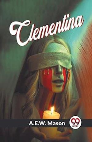 Cover for A.E.W. Mason · Clementina (Paperback Book) (2023)