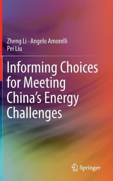 Cover for Zheng Li · Informing Choices for Meeting China's Energy Challenges (Innbunden bok) [1st ed. 2016 edition] (2016)