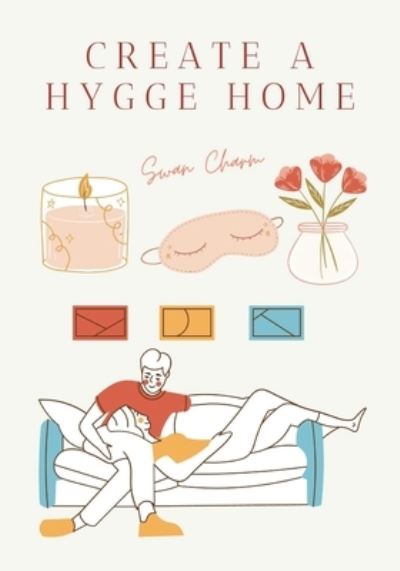 Cover for Swan Charm · Create a Hygge Home (Paperback Book) (2021)