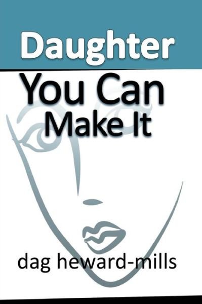 Cover for Dag Heward-Mills · Daughter You Can Make It (Paperback Book) (2011)
